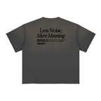 Less Noise Tee - Art Edition 