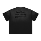 Less Noise Tee - Art Edition 